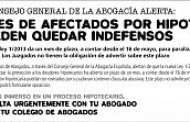 La Abogacía alerta de que miles de afectados por hipotecas pueden quedar indefensos La Abogacía alerta de que miles de afectados por hipotecas pueden quedar indefensos