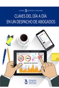 Claves del día a día en un despacho de abogados