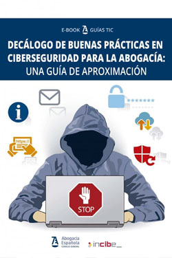Decálogo de buenas prácticas en ciberseguridad para la Abogacía