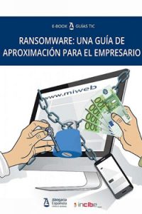 Guía sobre Ransomware: una aproximación para los abogados