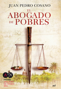 Así empieza El abogado de pobres, de Juan Pedro Cosano, premio Abogados de Novela