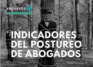 Los abogados, el postureo y la marca personal mal aplicada