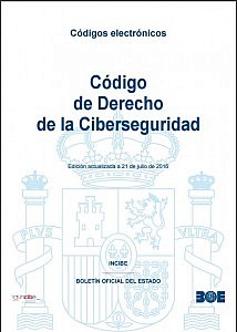 Publicado el Código de Derecho de la Ciberseguridad, imprescindible para conocer el marco jurídico de las TIC