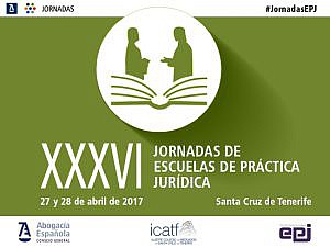 El Colegio de Tenerife acoge el 27 y 28 de abril las XXXVI Jornadas de Escuelas de Práctica Jurídica