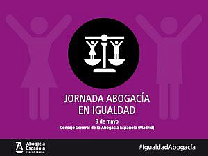 La Abogacía organiza una jornada para avanzar en Igualdad