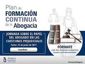 Jornada sobre el papel del abogado en las cuestiones prejudiciales y las modificaciones del ordenamiento jurídico interno por aplicación del derecho comunitario