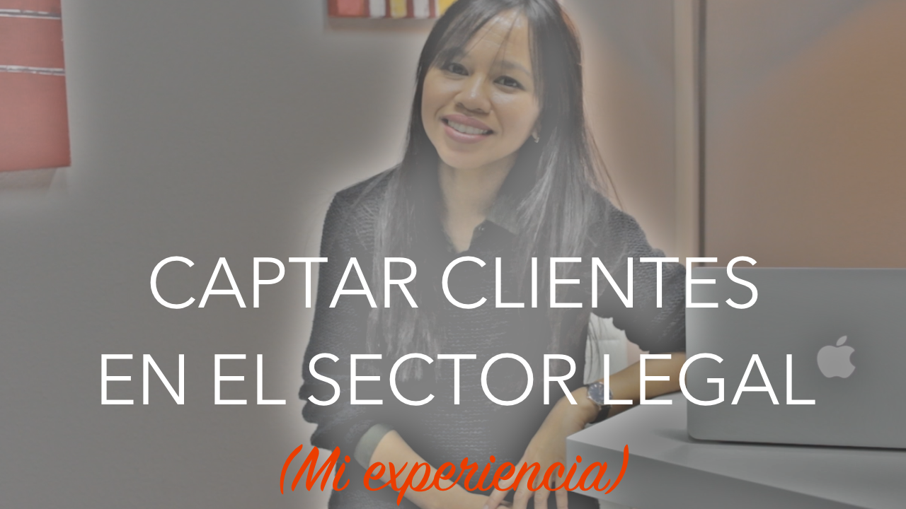 Truco para captar clientes en el sector legal (sin miedo ni estrés)