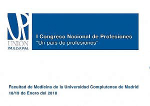 El I Congreso Nacional de Profesiones nace con el objetivo de compartir lo común del ejercicio profesional
