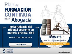 Conferencia de los Lunes: Jurisprudencia del Tribunal Supremo en materia procesal civil