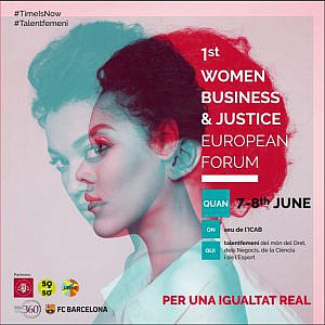 El 7 y 8 de junio se celebra el 1st Women Business & Justice European Forum en la sede del ICAB