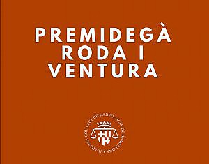 El Colegio de la Abogacía de Barcelona convoca el Premio Memorial Degá Roda i Ventura 2018