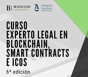 La Abogacía Española acoge la sexta edición del Curso Experto legal en Blockchain, Smart contracts e ICOS