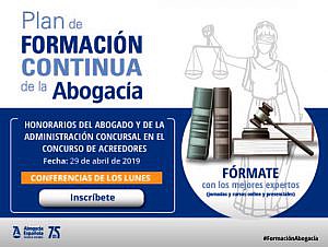 Conferencia de los lunes: Honorarios del abogado y de la Administración Concursal en el concurso de acreedores