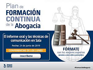 Conferencia de los lunes: El informe oral y las técnicas de comunicación en Sala