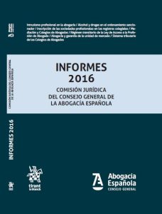 INFORMES 2016 Comisión Jurídica del Consejo General de la Abogacía Española