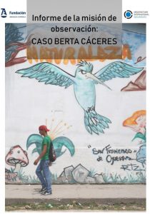 Informe de la Misión de Observación del Caso Berta Cáceres