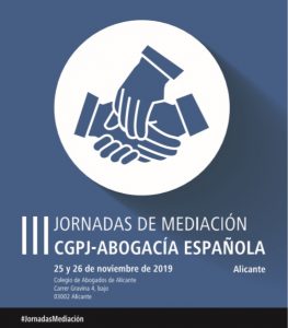 Alicante acoge las Terceras Jornadas de Mediación Intrajudicial de la Abogacía y el CGPJ