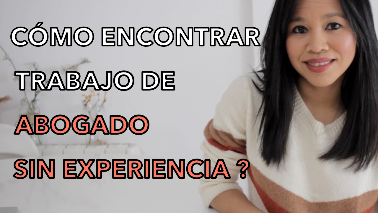 Cómo encontrar trabajo de abogado sin experiencia previa. 6 claves