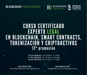 La Abogacía acoge la 12ª edición del Curso Experto Legal & Compliance en Blockchain, Smart Contracts, Tokenización y Criptoactivos