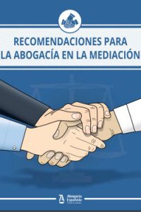 Recomendaciones para la Abogacía en la mediación