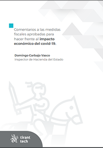 Comentarios a las medidas fiscales aprobadas para hacer frente al impacto económico del covid-19