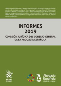 INFORMES 2019 Comisión Jurídica del Consejo General de la Abogacía Española