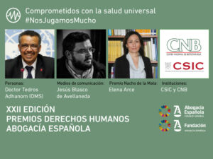 El director de la OMS Tedros Adhanom, el CSIC y el CNB, Jesús Blasco de Avellaneda y Elena Arce, XXII Premios Derechos Humanos de la Abogacía