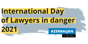 Día de la Abogacía amenazada 2021: Azerbaiyán