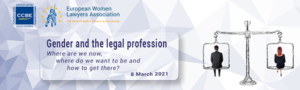 Género y Abogacía Europea: ¿dónde estamos ahora, dónde queremos estar y cómo llegar?