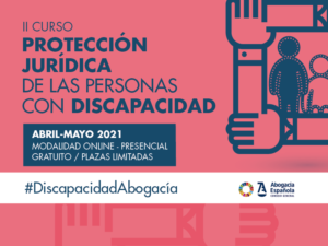 II Curso de protección jurídica de las personas con discapacidad, el próximo 27 de abril