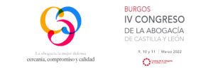 Burgos acoge el IV Congreso de la Abogacía de Castilla y León