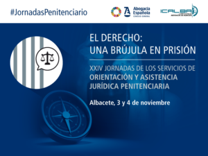 Conclusiones de las XXIV Jornadas de los Servicios de Orientación Jurídica Penitenciaria