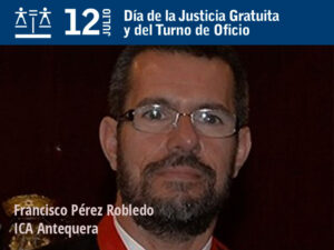 Francisco Pérez Robledo: “Somos pieza clave sin la que la maquinaria judicial engulle al más vulnerable