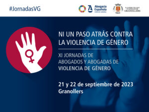 XI Jornadas de la Abogacía sobre violencia de género en Granollers: Ni un paso atrás