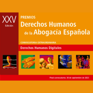 Convocados los XXV Premios Derechos Humanos de la Abogacía, dedicados a la igualdad digital