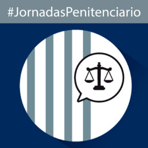 Próximas jornadas de Derecho Penitenciario: 9 y 10 de noviembre en Ávila