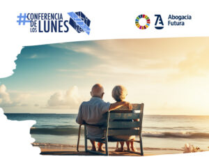 “El derecho y los derechos de las personas mayores”, en la próxima Conferencia de los Lunes