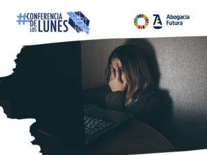 “La protección jurisdiccional de los derechos fundamentales frente a vulneraciones producidas en internet”, en la próxima Conferencia de los Lunes