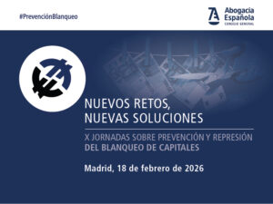 thumbnail-Las X Jornadas de Prevención y Represión de Blanqueo de Capitales analizarán los retos y soluciones para prevenir y luchar contra este delito