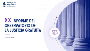 XX Informe del Observatorio de Justicia Gratuita