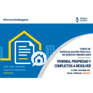 Abogacía Española aborda los retos jurídicos de la vivienda